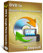 4Easysoft DVD to Google Phone Converter Box