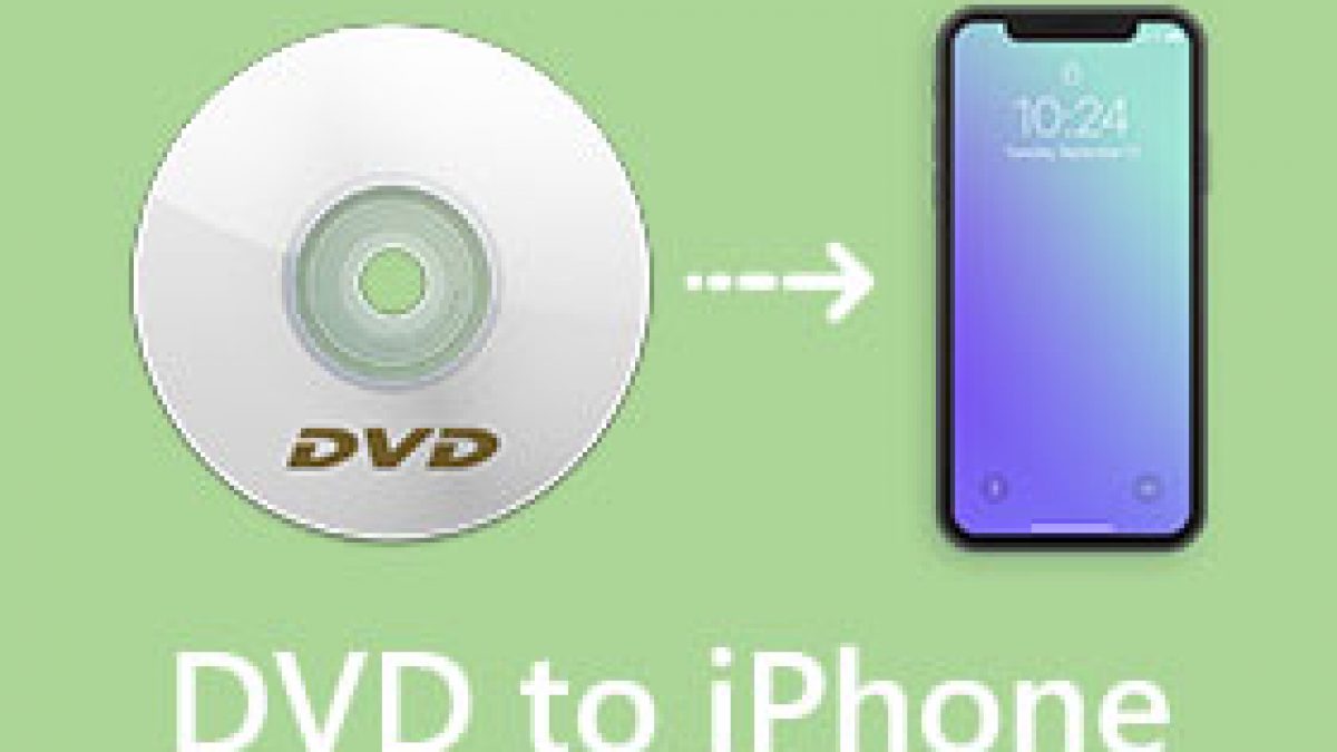 How to Rip DVD to iPhone Formats on Windows Mac Tutorial