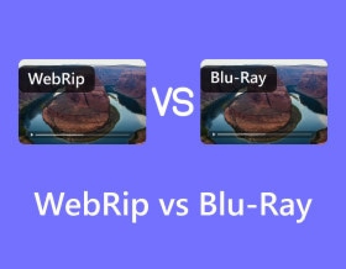 WebRip vs. Blu-ray: Understanding Their Differences [2025]