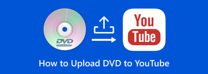 How To Upload Dvd To Youtube